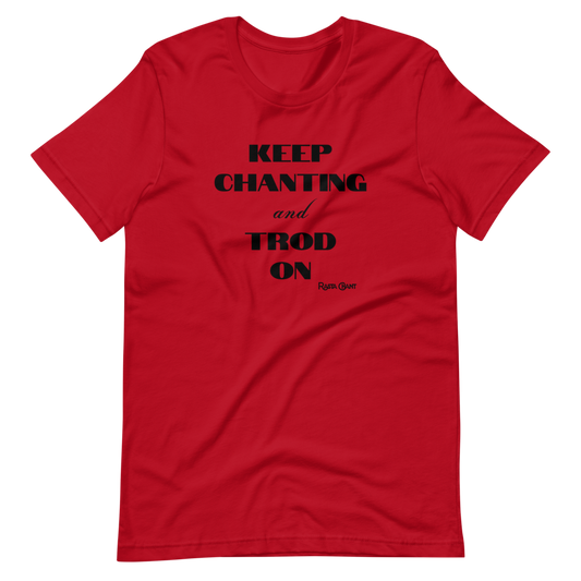 Rasta Chant Keep Chanting And Trod On Short-Sleeve Unisex T-Shirt - 11Y