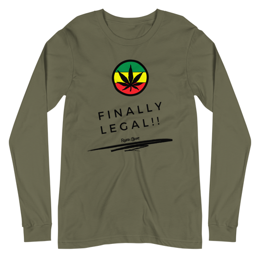 Rasta Chant Finally Legal Weed Long Sleeve Unisex T-Shirt